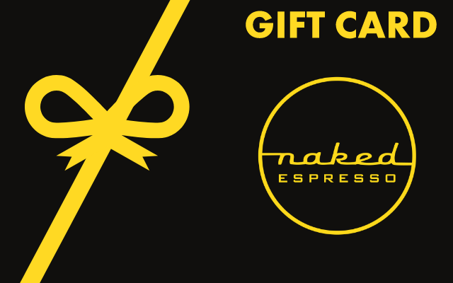 Naked Espresso gift card